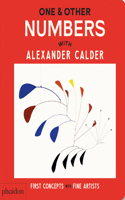 One & Other Numbers: with Alexander Calder(First Concepts with Fine Artists)