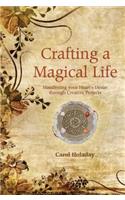 Crafting a Magical Life