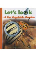 Let's Look at the Vegetable Garden