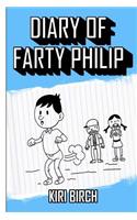 Diary of Farty Philip: (1 Adventures of Farty Philip)