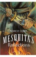 Mesquita's Reflections