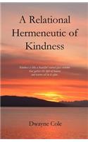 A Relational Hermeneutic of Kindness