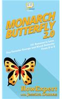 Monarch Butterfly 2.0: 101 Reasons to Love Our Favorite Orange and Black Butterfly From A to Z