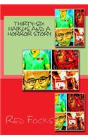 Thirty-Six Haikus and a Horror Story