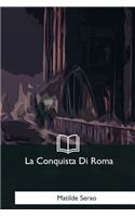La Conquista Di Roma