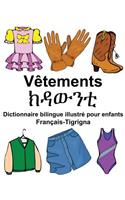 Français-Tigrigna Vêtements Dictionnaire bilingue illustré pour enfants: (Freebilingualbooks.com)