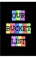 Our Bucket List