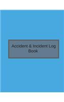 Accident & Incident Log Book: Accident & Incident Record Log Book, Note Journal 122 pages Paperback - March 25, 2018