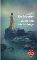 La Maison Sur Le Rivage
