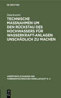 Technische Massnahmen Um Den Rückstau Des Hochwassers Für Wasserkraftanlagen Unschädlich Zu Machen