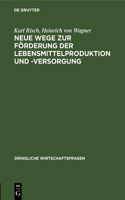 Neue Wege Zur Förderung Der Lebensmittelproduktion Und -Versorgung