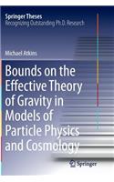 Bounds on the Effective Theory of Gravity in Models of Particle Physics and Cosmology
