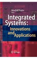 Integrated Systems: Innovations and Applications