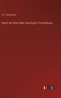 Noch ein Wort über Aeschylus' Prometheus