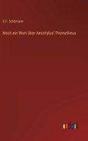 Noch ein Wort über Aeschylus' Prometheus