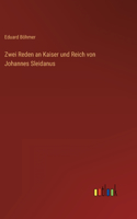 Zwei Reden an Kaiser und Reich von Johannes Sleidanus
