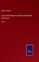 Lives of the Queen of Scotland and English Princesses