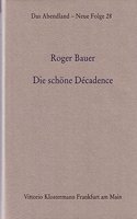 Die Schone Decadence