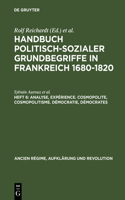 Handbuch politisch-sozialer Grundbegriffe in Frankreich 1680-1820, Heft 6, Analyse, Expérience. Cosmopolite, Cosmopolitisme. Démocratie, Démocrates