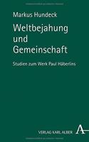 Weltbejahung Und Gemeinschaft