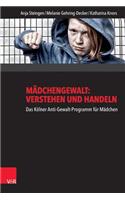 Madchengewalt: Verstehen Und Handeln