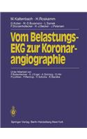 Vom Belastungs-EKG zur Koronarangiographie