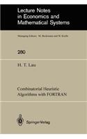 Combinatorial Heuristic Algorithms with FORTRAN