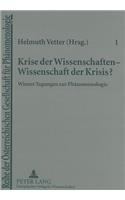 Krise Der Wissenschaften - Wissenschaft Der Krisis?