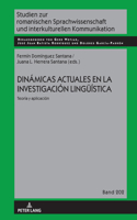 Dinámicas actuales en la investigación lingueística: Teoría y aplicación