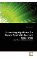 Processing Algorithms for Bistatic Synthetic Aperture Radar Data