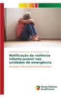 Notificação da violência infanto-juvenil nas unidades de emergência