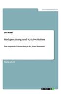 Stadtgestaltung und Sozialverhalten