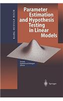 Parameter Estimation and Hypothesis Testing in Linear Models