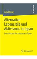 Alternative Lebensstile Und Aktivismus in Japan