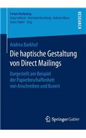 Die haptische Gestaltung von Direct Mailings