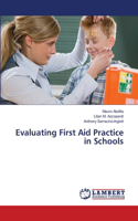 Evaluating First Aid Practice in Schools