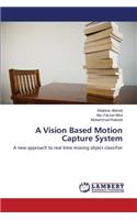 Vision Based Motion Capture System
