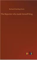 Reporter who made himself King