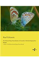 Die Schmetterlinge Deutschlands mit besonderer Berücksichtigung ihrer Biologie