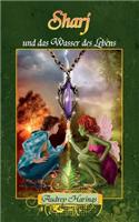 Sharj Und Das Wasser Des Lebens