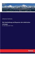 Die Unterhaltung und Reparatur der elektrischen Leitungen