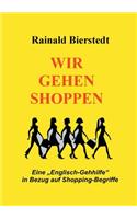 Wir gehen shoppen