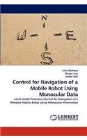 Control for Navigation of a Mobile Robot Using Monocular Data