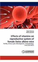 Effects of Vitamins on Reproductive System of Female Swiss Albino Mice