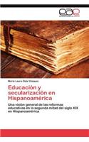 Educacion y Secularizacion En Hispanoamerica