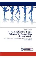 Norm Related Pro-Social Behavior in Elementary School Youth