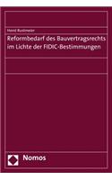Reformbedarf Des Bauvertragsrechts Im Lichte Der Fidic-Bestimmungen