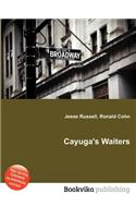 Cayuga's Waiters: (English)