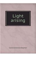 Light Arising