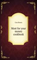 Most for your money cookbook